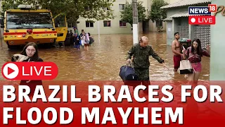 Brazil Floods LIVE | Brazilians Brace For Floods After Recent Rains | Rio Grande Do Sul News | N18L