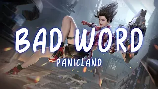 Bad word - Panicland (Lyrics)