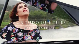 POR TUDO QUE TU ÉS - RAQUEL EMERICK (CLIPE OFICIAL)