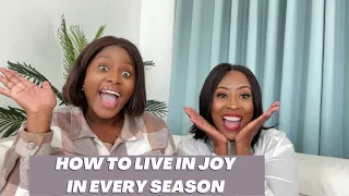 How To Live In Joy In Every Season||Never Lose Your Joy || Mastering Joy Part 2