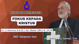 KHOTBAH MINGGU I SETELAH TRINITATIS - KADEP MARTURIA PDT DANIEL HARAHAP