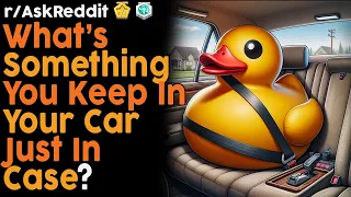 What do You Keep in Your Car "Just in Case"? (r/AskReddit Top Posts | Reddit Bites)