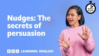 Nudges: The secrets of persuasion ⏲️ 6 Minute English