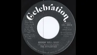 The Stylistics - Rockin' Roll Baby (from vinyl 45) (1973)