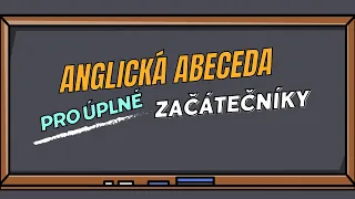 Abeceda v akci: ANGLICKÁ ABECEDA pro začátečníky