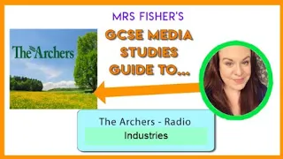 GCSE Media - The Archers - Industries