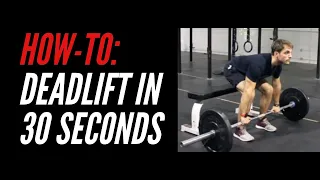 How to DEADLIFT in 30 seconds - 3 Easy Steps!