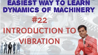 #22 Vibration: Introduction, Elements, Causes, Advantages, Disadvantages in Hindi//DOM