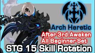 Arch Heretic Beginner set STG 15 (after 3rd Awaken Skill Rotation)/ DPS got Boosted / Dragon Nest KR