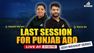 ADO MASHUP SERIES | LAST SESSION For PUNJAB ADO | Batra Sir & Sakshi Mam Live 7:00 PM