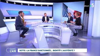 Dette : la France sanctionnée...bientôt l'austérité ? #cdanslair 02.06.2024