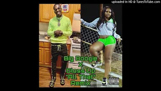 Big Boogie x Gloss Up "All That" Remix