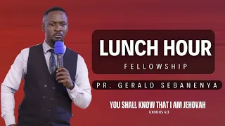 Pr Gerald Sebanenya | Lunch Hour Fellowship | 08 05 2024