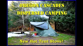 First Spring Dispersed Camp in the Cascade Range of Oregon / Trying Out a New Hot Tent Woodstove!