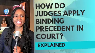 How judges apply binding precedents in court.