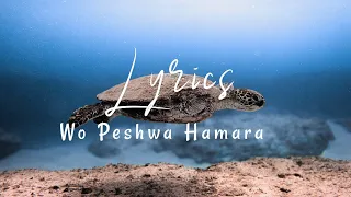 Wo Peshwa Hamara - Lyrics - Nazm