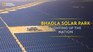 Bhadla Solar Park - Lighting Up The Nation | It Happens Only in India | National Geographic