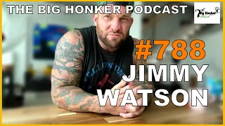 The Big Honker Podcast Episode #788: Jimmy Watson