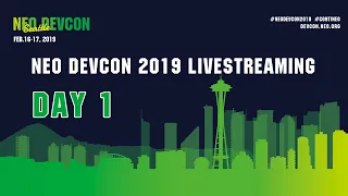NEO DevCon 2019 DAY 1 Live Streaming 2019/02/16