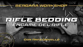 Bergara Workshop - Rifle Bedding