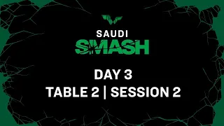 LIVE! | T2 | Day 3 | Saudi Smash 2024 | Session 2