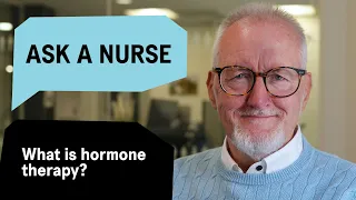 Ask a Nurse: What is hormone therapy?