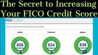 The Secret to Increasing Your FICO Credit Score REVEALED!  (MUST WATCH!)