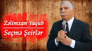 Zelimxan Yaqub - Secme Seirler Yeni