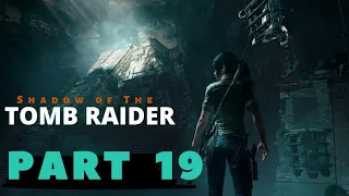 CENOTE TEMPLE RUINS | Shadow Of The Tomb Raider Part 19