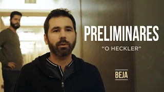 O Heckler - Preliminares | Último Episódio