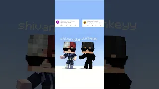 junkeyy & shivang 2.0 😎😱 @junkeyy @Shivang02 #minecraft #animation #shortvideo