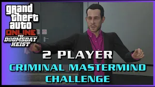 The Doomsday Heist 2 Player Criminal Mastermind Challenge