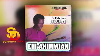 FABOMO EDOLEYI - EHIAHIMWIAN [BENIN MUSIC]