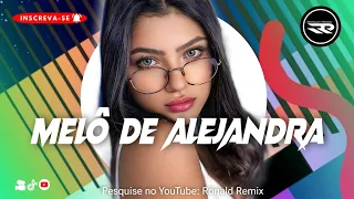 MELÔ DE ALEJANDRA - Galaxy - Reggae Internacional 2024 (Top Reggae) @RONALDREMIX  Official Remix
