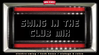 Swing in the Club Mix - The Best Electro-Swing Music, Mayo || May 2022