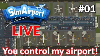 You Manage my Airport! LIVE | Sim Airport Gameplay #01
