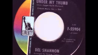 Del Shannon - Under my Thumb