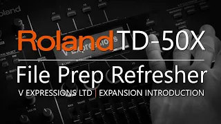 TD-50X File Prep Refresher | V Expressions Ltd