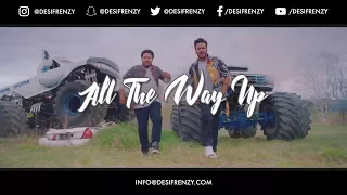 ALL THE WAY UP (Frenzy Mix)  |  DJ FRENZY  |  MANKIRT AULAKH  |  SHARRY MAAN