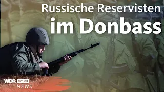 Reservisten aus Russland in besetzten ukrainischen Gebieten eingetroffen | WDR Aktuelle Stunde