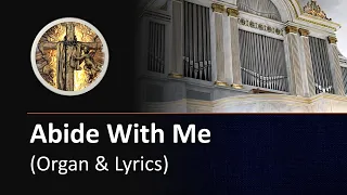 Abide With Me (organ & lyrics)