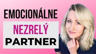 Emocionálne nezrelý partner