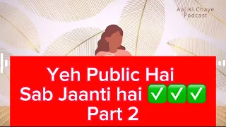 Lappu Janaab, Madam and Sahiba ki asliyat ab public ko samajh aarahi hai | Part 2