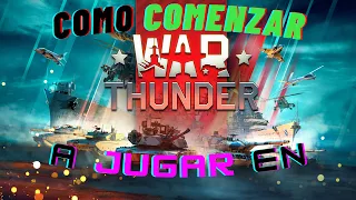 GUIA para PRINCIPIANTES de WAR THUNDER || ¿Que nación cojo? ¿Como consigo aviones?.....