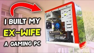 Building my EX-WIFE a $225 Gaming PC...!