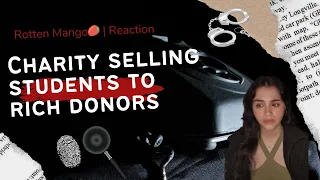 Children’s Charity Sell Students to Rich Donors to Fund Their Schooling | Rotten Mango Reaction🥭