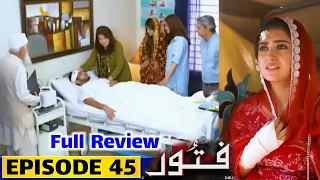 Fitoor Episode 45 | Fitoor Ep 45 Full Review | Best Pakistani Dramas | Mehtab Review