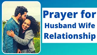 Prayer for marriage problems | Wife prayer for her husband