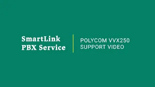 Norvado SmartLink PBX | Polycom VVX250 Support Video