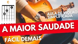 Como Tocar A MAIOR SAUDADE de @HenriqueeJuliano No Violão Aula Simplificada